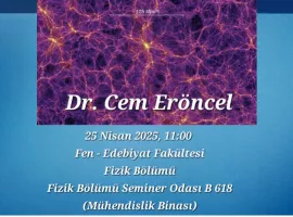 Fizik Bölümü Semineri - Karanlık Madde için Yeni Yaklaşımlar